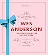 Wes Anderson: The...