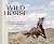 The Wild Horse Effect: Awe, Well-Being, and the Transformative Power of Nature