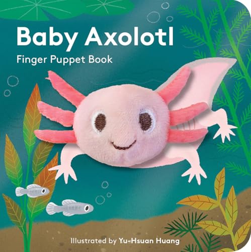 Baby Axolotl: Finger Puppet Book (Little Finger Puppet)