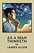 As a Man Thinketh