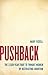 Pushback: The 2,500-Year Fi...