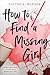 How to Find a Missing Girl