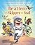 Be a Hero with Skipper the Seal by William H. McRaven