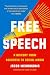 Free Speech: A History from Socrates to Social Media