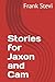 Stories for Jaxon and Cam