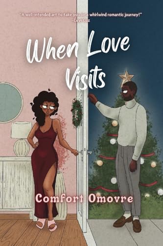 When Love Visits: Because the best gifts come with Christmas, and what better gift is there, than the gift of love? (When Love Comes Home Series)