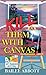 Kill Them with Canvas: A Paint by Murder Mystery
