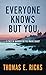Everyone Knows But You: A Tale of Murder on the Maine Coast (Center Point Large Print)