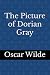 The Picture of Dorian Gray by Oscar Wilde The Picture of Dorian Gray by Oscar Wilde