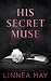 His Secret Muse