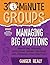 30-Minute Groups: Managing ...