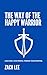 The Way of the Happy Warrior