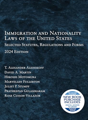 Immigration and Nationality Laws of the United States: Selected Statutes, Regulations and Forms, 2024 (Paperback)