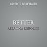 Better: A Memoir ...
