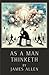 As a Man Thinketh