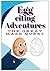 How about "Egg-citing Adventures: The Great Maze Quest"?
