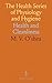 The Health Series of Physiology and Hygiene by O'shea M. V.