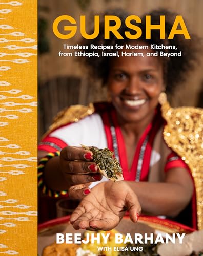 Gursha: Timeless Recipes for Modern Kitchens, from Ethiopia, Israel, Harlem, and Beyond: A Cookbook (Hardcover)