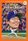 Who Is Shohei Ohtani? by James Buckley Jr.