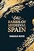 The Rabbis of Medieval Spain