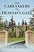 THE CARETAKERS OF HEAVEN'S GATE by Cal Muzikar