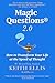 Magic Questions 2.0: How to...