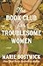 The Book Club for Troubleso...
