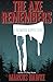 The Axe Remembers: A Redwood Ripper Story