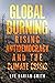 Global Burning: Rising Antidemocracy and the Climate Crisis