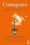 Contagioso: Cómo conseguir que tus productos e ideas se hagan virales Contagioso: Cómo conseguir que tus productos e ideas se hagan virales