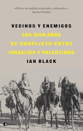 Vecinos y enemigos: Los cien años de conflicto entre israelíes y palestinos (Hardcover)