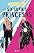 No somos princesas