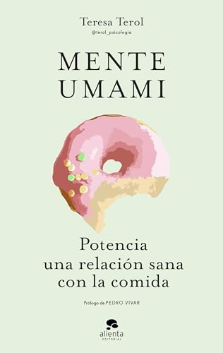 Portada de Mente umami: Potencia una relación sana con la comida, de Teresa Terol