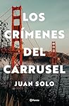 Los crímenes del carrusel by Juan Solo