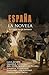 ESPAÑA, LA NOVELA: (La caíd...