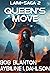 Queen's Move by Aybiline I. Dahlson