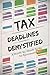 Tax Deadlines Demystified: ...