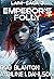 Emperor’s Folly by Aybiline I. Dahlson