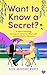 Want to Know a Secret? by Sue Moorcroft