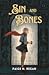 Sin and Bones by Paige N. Regan