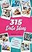 315 Date Ideas