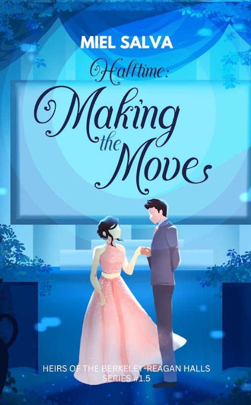 Halftime: Making the Move (Heirs of the Berkeley-Reagan Halls, #1.5)