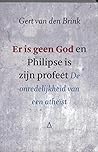 Er is geen God en...