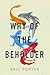 Why Of The Beholder