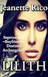 Lilith: Destined Angels (Supernatural Bad Boys Book 10) Lilith: Destined Angels (Supernatural Bad Boys Book 10)