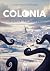 Colonia: Il pianeta della t...