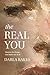 The Real You by Dr. Darla Rakes