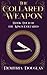 The Collared Weapon: Book F...