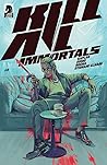 Kill All Immortal...