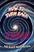 How To Turn Back Time
